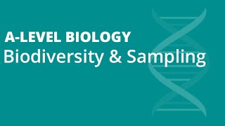 Biodiversity amp Sampling  Alevel Biology  OCR AQA Edexcel [upl. by Assiralc]