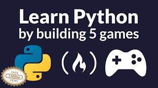 Learn Python by Building Five Games  Full Course [upl. by Atelokin]