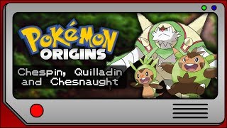 Pokémon Origins  Chespin Quilladin and Chesnaught [upl. by Blackwell]