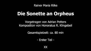 Rainer Maria Rilke  Sonette an Orpheus  Erster Teil  20 [upl. by Marcelle]