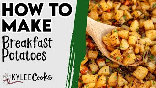 How to make the BEST Breakfast Potatoes [upl. by Hayidan]