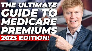 The Ultimate Guide to Medicare Premiums 2023 Edition 💰 [upl. by Reinaldo]