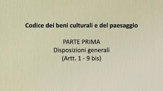 01 Il codice dei beni culturali e del paesaggio edizione 2023  Disposizioni generali [upl. by Sontich]