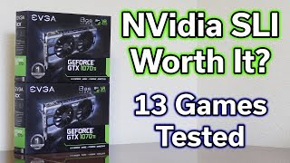 NVidia SLI  Is It Worth It  13 Games Tested [upl. by Octave]