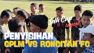 GPLM VS RONCITAN FC TURNAMEN SEPAK BOLA SDH CUP II 2024 BERSAMA KADES SE KECAMATAN SAIPAR DOLOK HOLE [upl. by Sallie276]