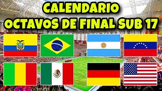 Calendario Octavos de Final Mundial Sub 17 2023  Mundial SUB 17 [upl. by Anirret]