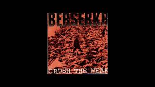 Berserkr US OK  Crush The Weak 1996 [upl. by Geno]