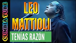 Leo Mattioli  Tenías Razón en vivo en el Opera [upl. by Gloriana]