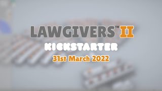 Lawgivers II Kickstarter Teaser [upl. by Enert532]