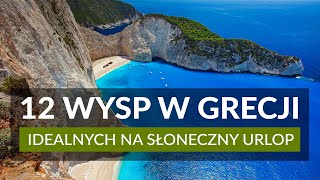 12 GRECKICH WYSP  którą wybrać na urlop Jakie atrakcje oferują najpiękniejsze wyspy w Grecji [upl. by Aissac]