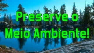 Preserve o Meio Ambiente [upl. by Nevla]