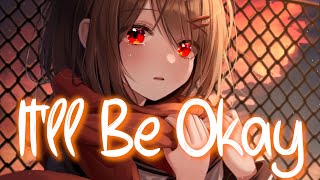 「Nightcore」 Itll Be Okay  Shawn Mendes ♡ Lyrics [upl. by Riva293]