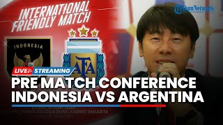 🔴LIVE Pre Match Conference Jelang Pertandingan FIFA Matchday Indonesia vs Argentina [upl. by Kraus]