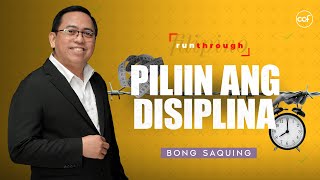 Choose Discipline  Bong Saquing  Run Through [upl. by Aramaj873]