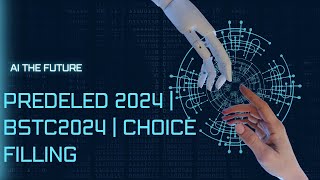 PREDELED2024  BSTC 2024  CHOICE FILLING 2024 [upl. by Noraa130]