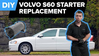 Volvo S60 Starter Replacement  Quick and Easy DIY 850 C70 S40 S60 S70 and more [upl. by Alethia]