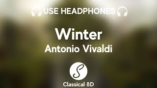 Antonio Vivaldi  Winter HD 8D Classical Music  Classical 8D 🎧 [upl. by Nalliuq]