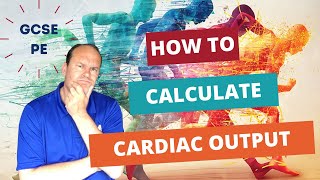 GCSE PE How to calculate cardiac output [upl. by Innattirb]