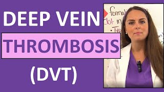 Deep Vein Thrombosis DVT Nursing  Venous Thromboembolism VTE Symptoms Pathophysiology [upl. by Einallem775]