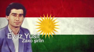 Eyaz Yusif  Zaxo şirîinایاز یوسف ـ زاخۆ شرین [upl. by Tomkiel]