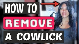 How To Remove A Cowlick [upl. by Bj930]