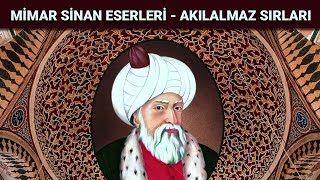 Mimar Sinan Eserleri  Akıl Almaz Sırları [upl. by Thorr774]