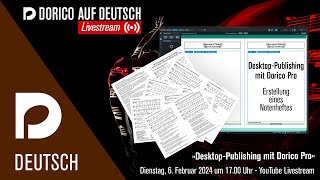 DesktopPublishing mit Dorico Pro  quotDorico auf Deutsch“ Livestream mit Markus Hartmann [upl. by Rolandson929]