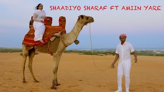 AAMIN YARE FT SHAADIYO SHARAF  IGU WEYNIDAA  OFFICIAL VIDEO 2024 [upl. by Irap]