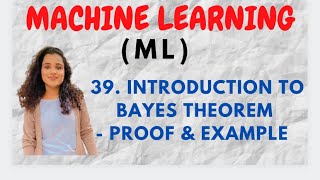 39 Bayes Theorem  With Proof amp Example ML [upl. by Ahsias]