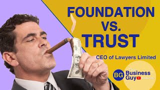 Foundation Vs Trust  Whats Better [upl. by Phillipe]