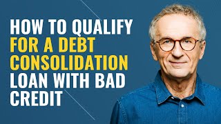 How To Qualify For a Debt Consolidation Loan With Bad Credit  best debt consolidation loans [upl. by Aynnat892]