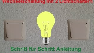 Elektroinstallation Wechselschaltung verdrahten und anschließen  Schritt für Schritt Anleitung [upl. by Eivi]