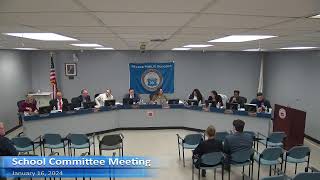 Revere School Committee  Regular Meetin  January 16 2024 [upl. by Norred]