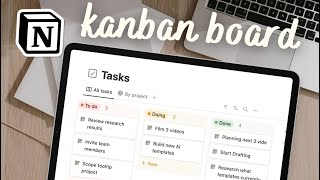 EASY Kanban Board for your tasks in Notion  StepbyStep Guide [upl. by Erida]