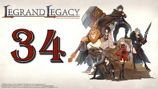 Lets Play Legrand Legacy Tale of the Fatebounds  Ep 34 Murias At Last [upl. by Eilema]