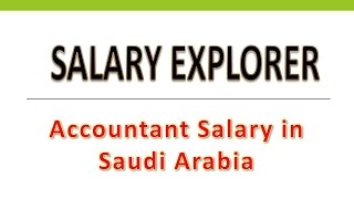 Accountant Salary in Saudi Arabia [upl. by Anahsohs267]