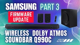 Samsung Q990c Soundbar Firmware Update Part 3 [upl. by Lanod]