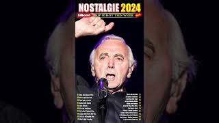 Nostalgie Chansons Francaises ♫ Charles Aznavour Hervé Vilard Frédéric François Michel Sardou [upl. by Adnavoj]