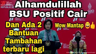 KABAR GEMBIRA BSU FIX CAIR PLUS 2 BANTUAN TAMBAHAN TERBARU INSTRUKSI DARI PRESIDEN RI [upl. by Forkey996]