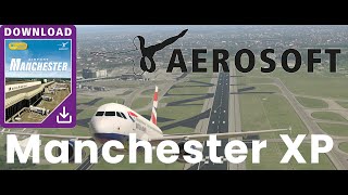 Aerosoft  Manchester XP for XPlane 11 [upl. by Tacy]