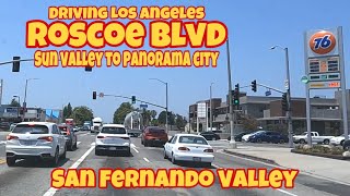 Driving Los Angeles Roscoe Blvd Sun Valley to Panorama City San Fernando Valley ￼ [upl. by Nisen628]