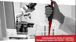 Understanding the basics of laboratory management with ISOIEC 17025 [upl. by Ludlew]