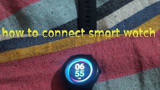 How to connect smart watch with mobile 📲 by application ll Smart watch connect [upl. by Ane]