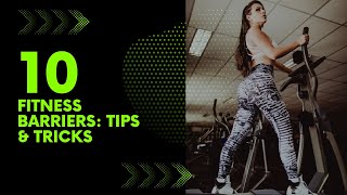 সাধারণ ফিটনেস বাধা অতিক্রম করা টিপস এবং কৌশল Fitness Barriers Tips amp Tricks StayOnTrackquot Workout [upl. by Jasik]