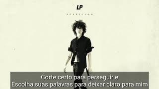 LP Suspicion Tradução PTBR [upl. by Ettevad]