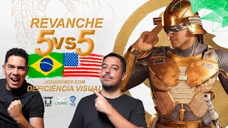 MK1 Brasil vs EUA A REVANCHE VAI ACONTECER 5vs5 Jogadores com Deficiência VISUAL [upl. by Nivrem]