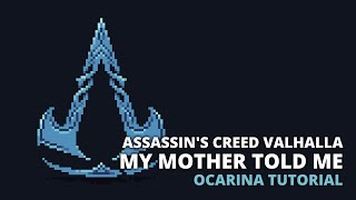 Assassins Creed Valhalla  My Mother Told Me  Ocarina tutorial  tabs [upl. by Arihsat179]