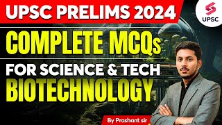 Biotechnology  Science amp Tech MCQs for UPSC Prelims 2024  UPSC CSE 2024  Prashant sir [upl. by Lyj]