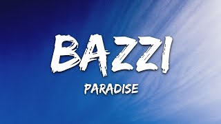 Bazzi  Paradise Lyrics [upl. by Irbmac]