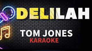 Tom Jones  Delilah KARAOKE 🎤 [upl. by Arama]